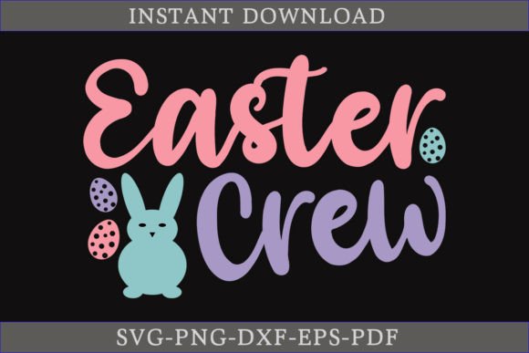 Easter Crew SVG Shirt Cut File for Graphics and Crafts