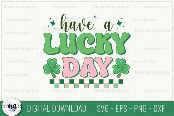 Have a Lucky Day - Retro SVG: A Versatile Design
