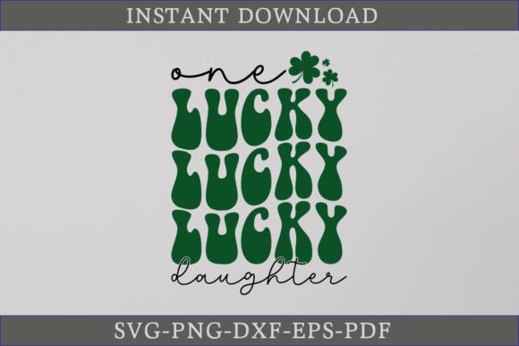 One Lucky Daughter Retro Gift Shirt SVG for Crafts & Graphics