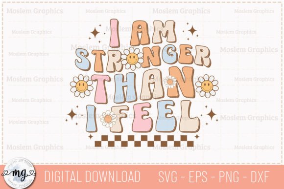 Review: I Am Stronger Than I Feel - SVG for Graphics and Crafts