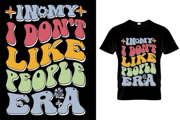 Review: In My I Don't Like People Era Funny Svg for Crafts and Graphics