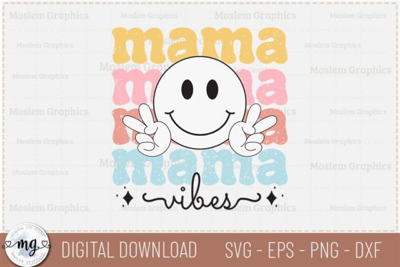 Review: Mama Vibes - Mother's Day SVG for Crafts and Graphics