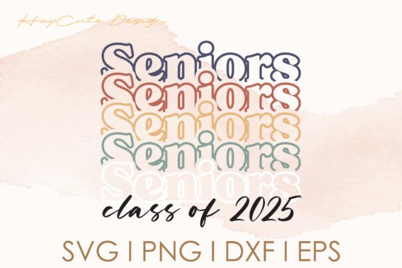 Senior Class of 2025 Layered Vintage Svg for Crafts
