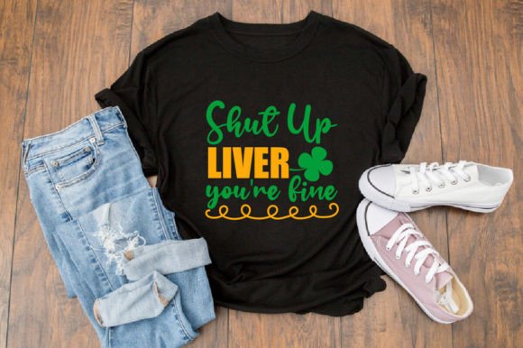 Shut Up Liver You're Fine: A Fun Graphic for Crafts